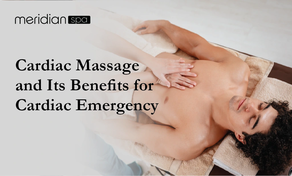 Cardiac Massage and Its Benefits for Cardiac Emergency