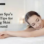 Meridian Spa's Top 10 Tips for Glowing Skin Year-Round