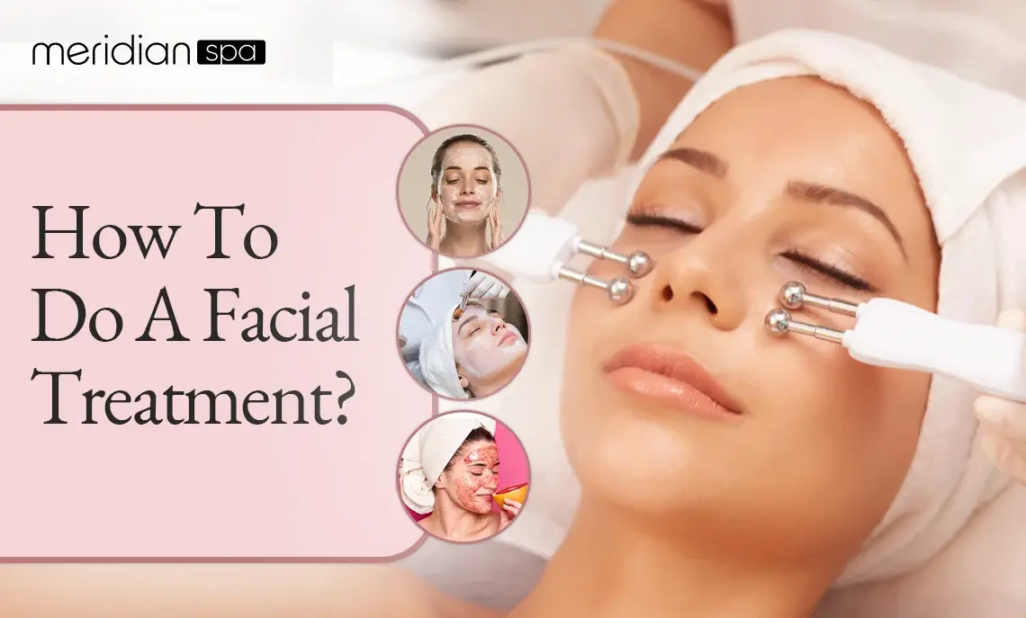 How To Do A Facial Treatment in Greenwich 
