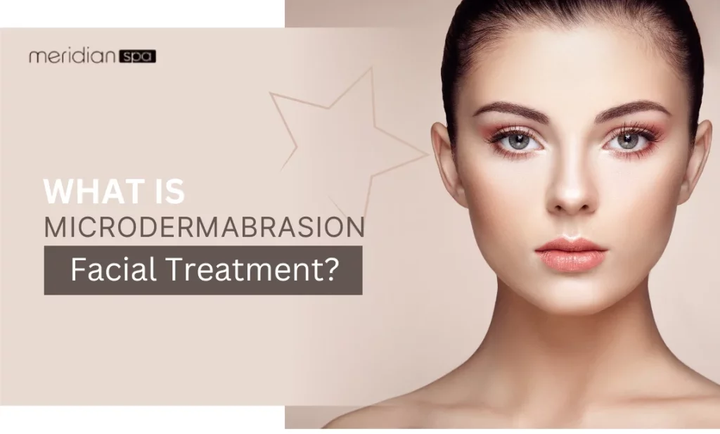 What is Microdermabrasion Facial Treatment