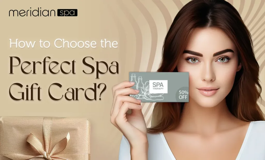 How to Choose the Perfect Spa Gift Card