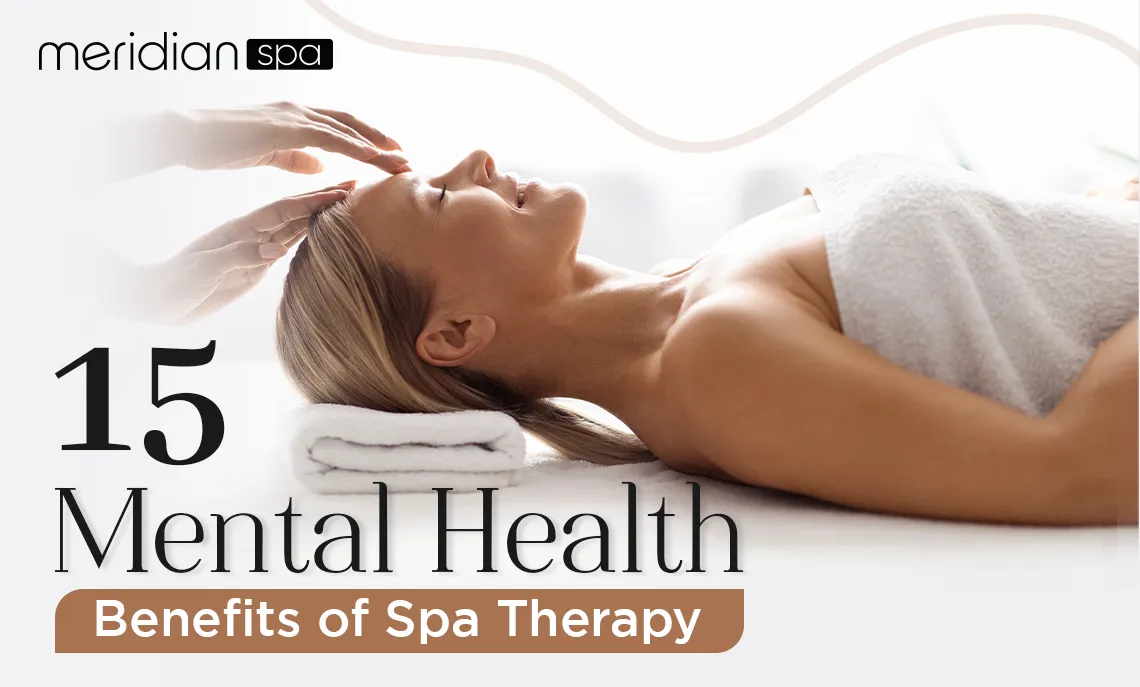Mental Health Benefits of Spa Therapy 
